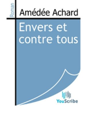 cover image of Envers et contre tous
